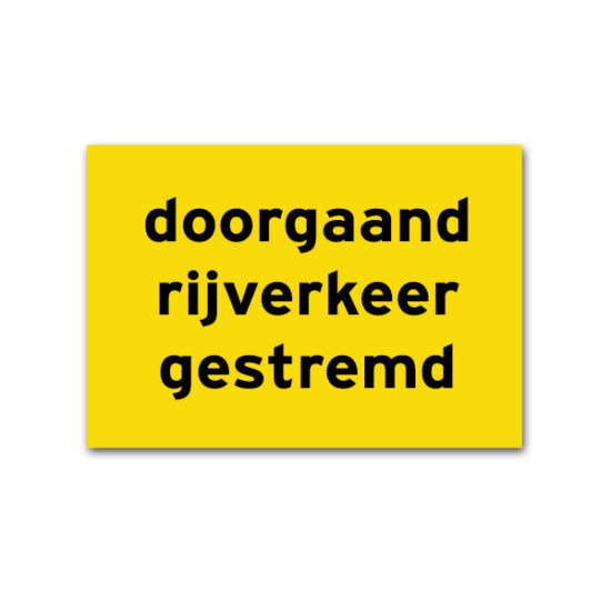 Bord Doorgaand Rijverkeer Gestremd